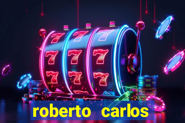 roberto carlos jogador fortuna